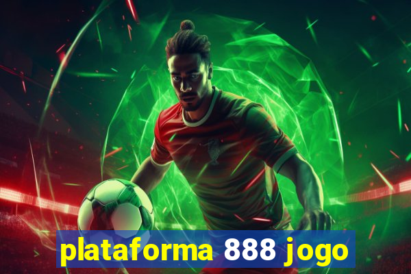 plataforma 888 jogo